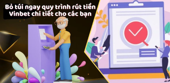 Bỏ túi ngay quy trình rút tiền Vinbet chi tiết cho các bạn